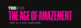 TED2018 THE AGE OF AMAZEMENT